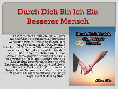 Durch Dich bin ich ein besserer Mensch Taschenbuch (Odine und Amelie - Liebe mal anders) Band 1 (Fehldruck)