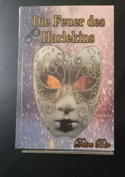 Die Feuer des Harlekins Hardcover. (Odine und Amelie ein kriminalistisches Duo) Band 2