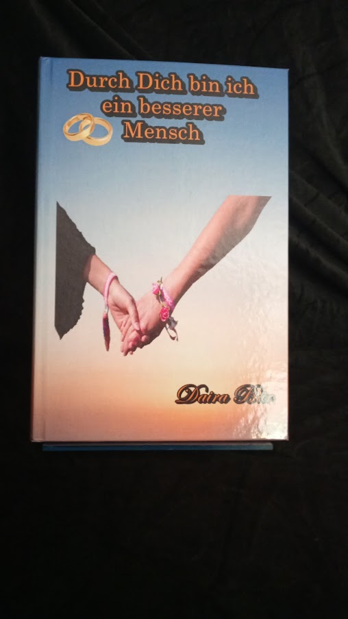 Durch Dich bin ich ein besserer Mensch Hardcover (Odine und Amelie - Liebe mal anders) Band 1 (Fehldruck)