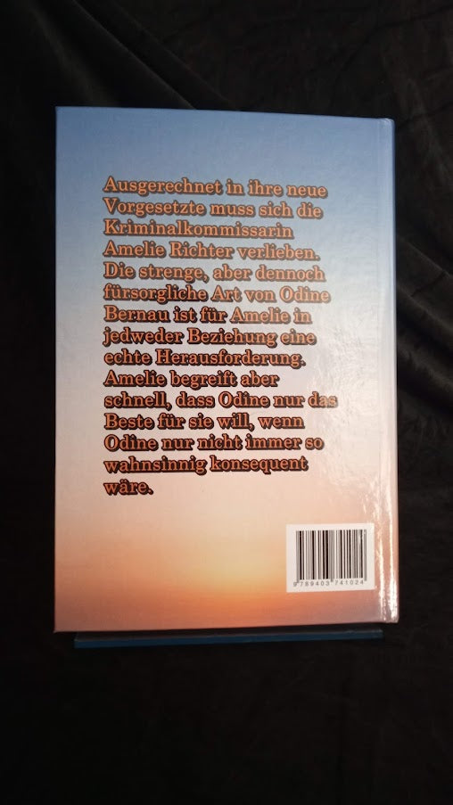 Durch Dich bin ich ein besserer Mensch Hardcover (Odine und Amelie - Liebe mal anders) Band 1 (Fehldruck)