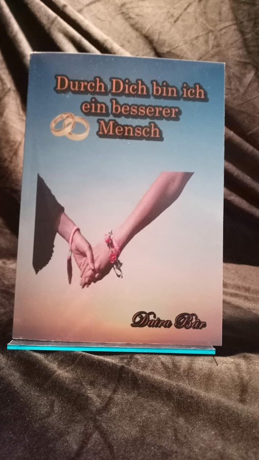 Durch Dich bin ich ein besserer Mensch Taschenbuch (Odine und Amelie - Liebe mal anders) Band 1