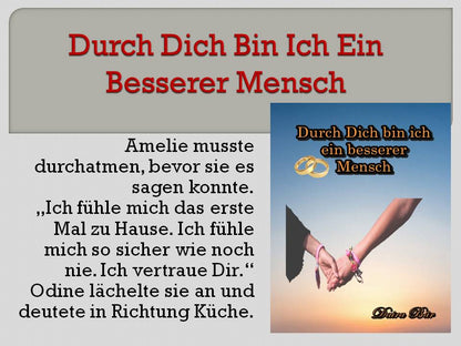 Durch Dich bin ich ein besserer Mensch Taschenbuch (Odine und Amelie - Liebe mal anders) Band 1 (Fehldruck)
